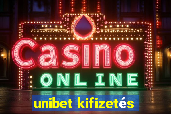 unibet kifizetés