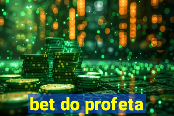 bet do profeta