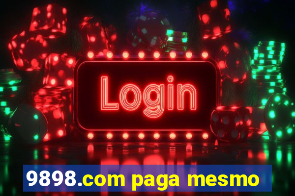 9898.com paga mesmo