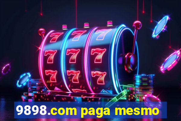 9898.com paga mesmo