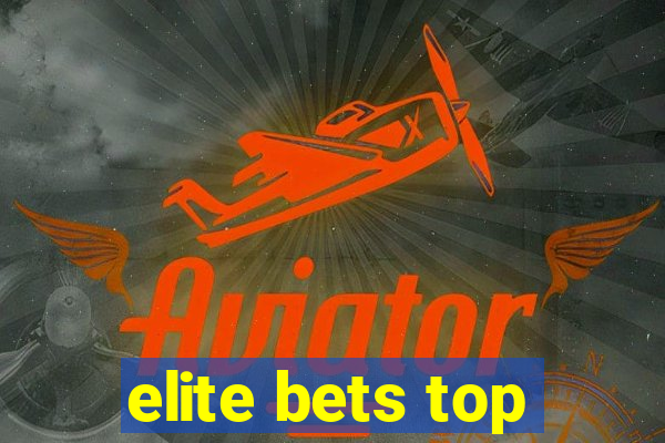 elite bets top