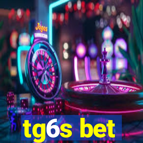 tg6s bet