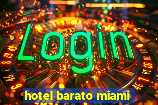 hotel barato miami