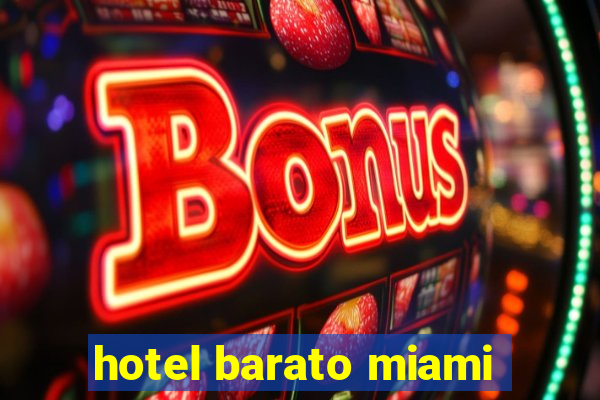 hotel barato miami