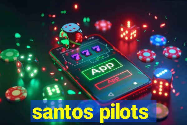 santos pilots