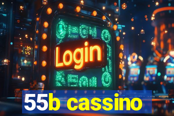 55b cassino