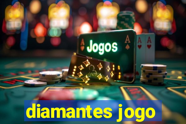 diamantes jogo