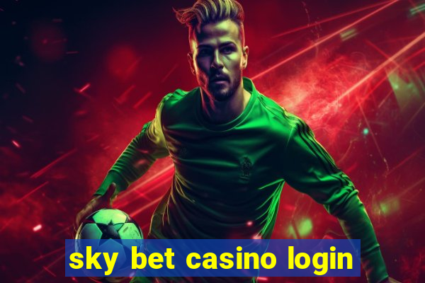 sky bet casino login