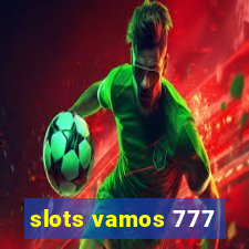 slots vamos 777