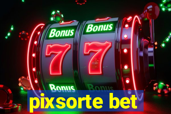 pixsorte bet