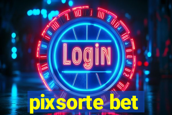 pixsorte bet