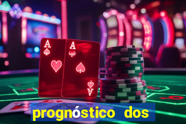 prognóstico dos jogos de hoje