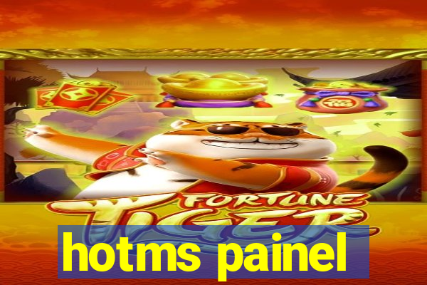 hotms painel