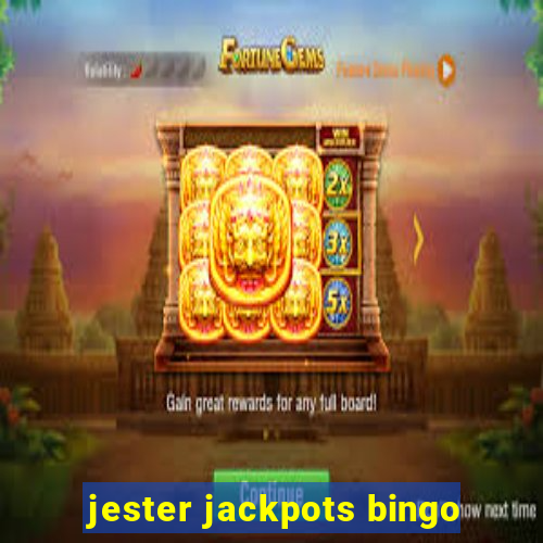 jester jackpots bingo