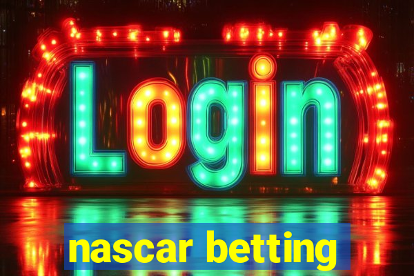 nascar betting