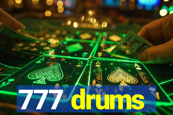 777 drums