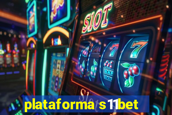 plataforma s11bet