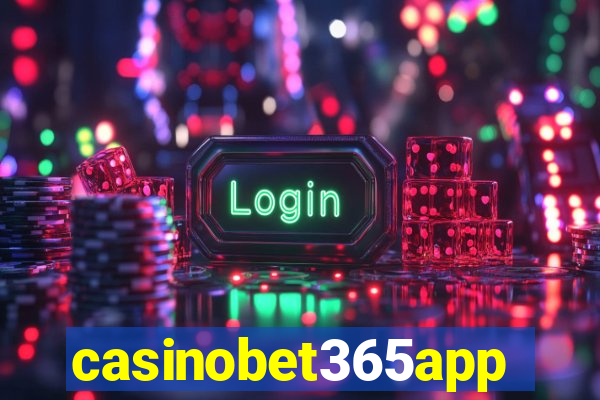 casinobet365app