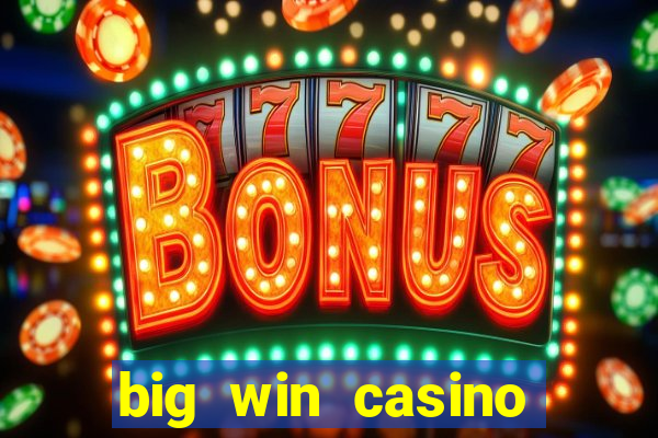 big win casino free slots