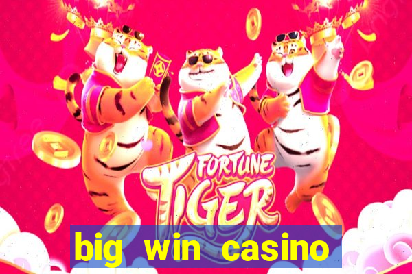 big win casino free slots