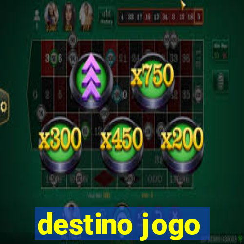 destino jogo