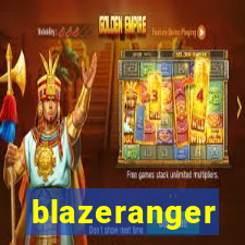 blazeranger