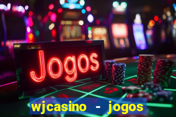 wjcasino - jogos slots premium