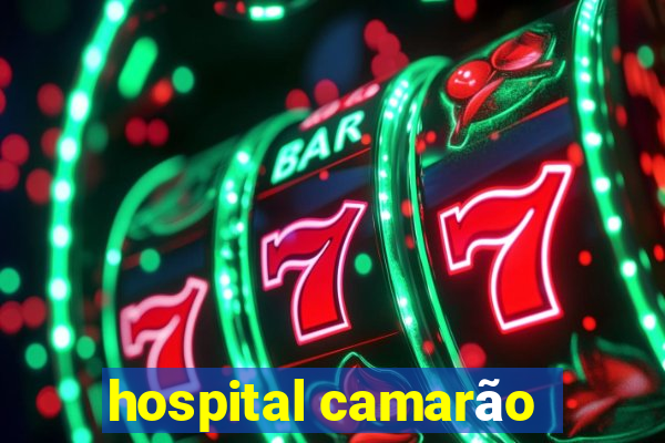 hospital camarão