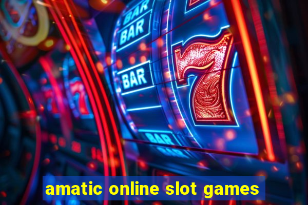 amatic online slot games