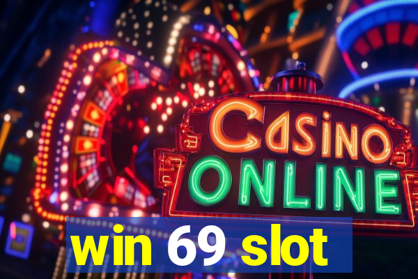 win 69 slot