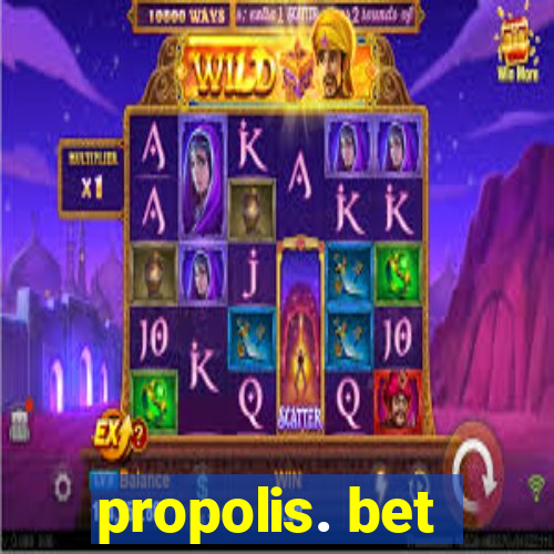 propolis. bet