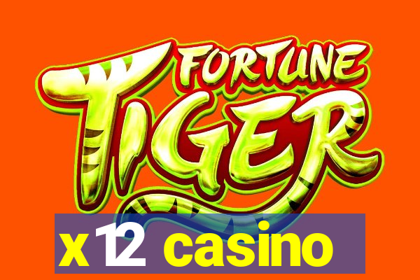 x12 casino