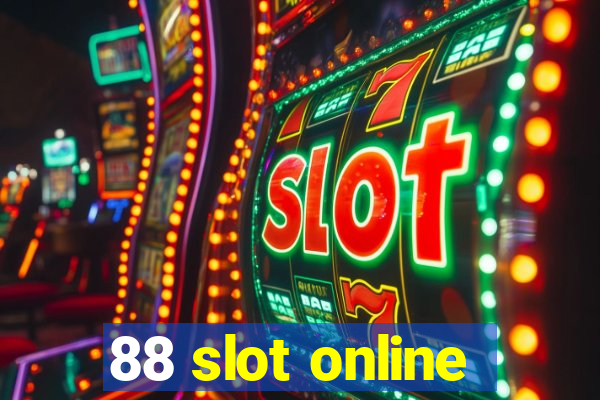 88 slot online