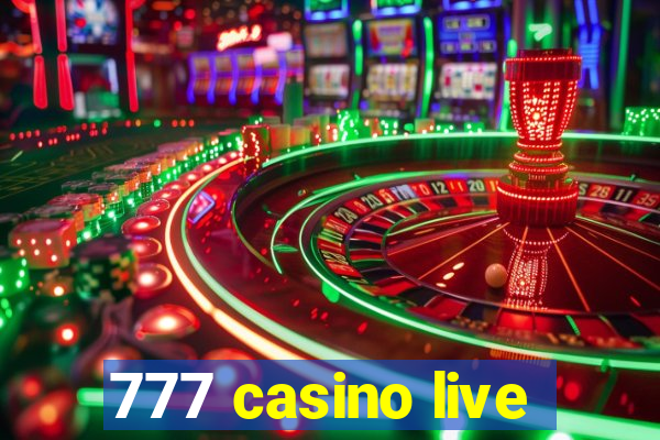 777 casino live