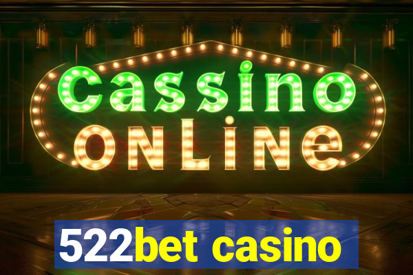 522bet casino