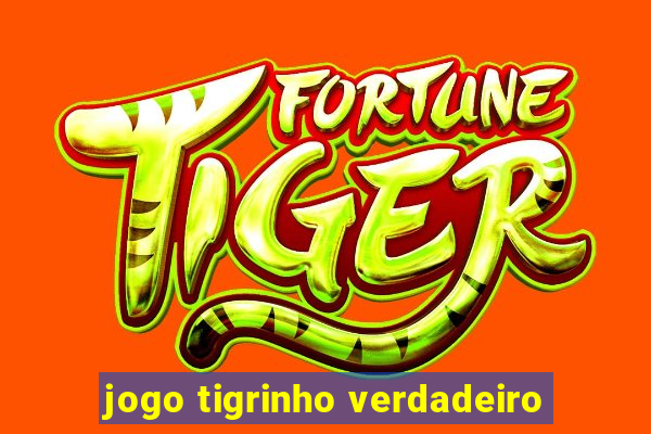 jogo tigrinho verdadeiro