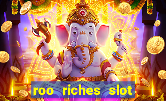 roo riches slot free play