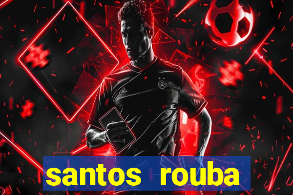 santos rouba botafogo em 73