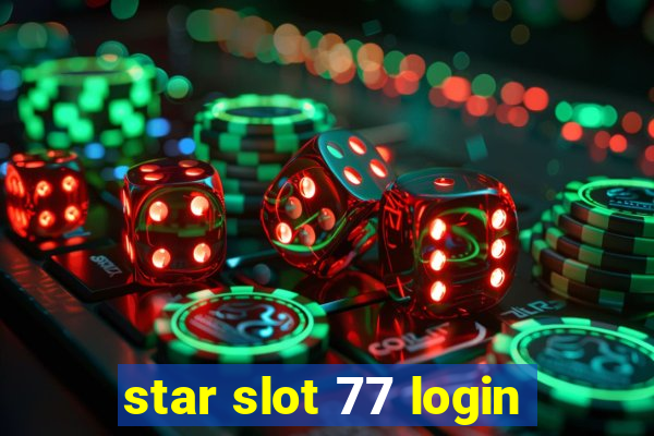 star slot 77 login