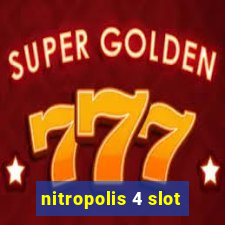 nitropolis 4 slot