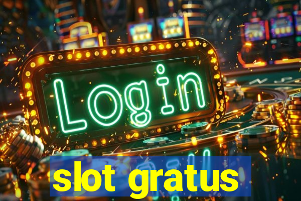 slot gratus