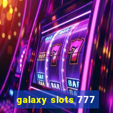 galaxy slots 777