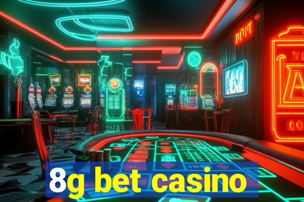 8g bet casino