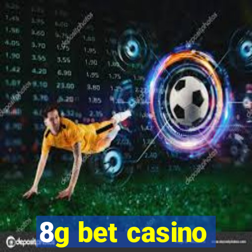 8g bet casino