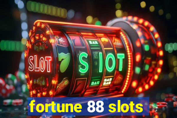 fortune 88 slots