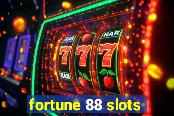 fortune 88 slots