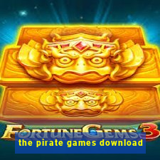 the pirate games download