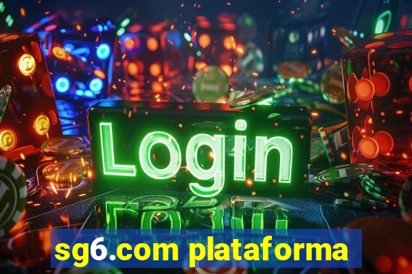 sg6.com plataforma