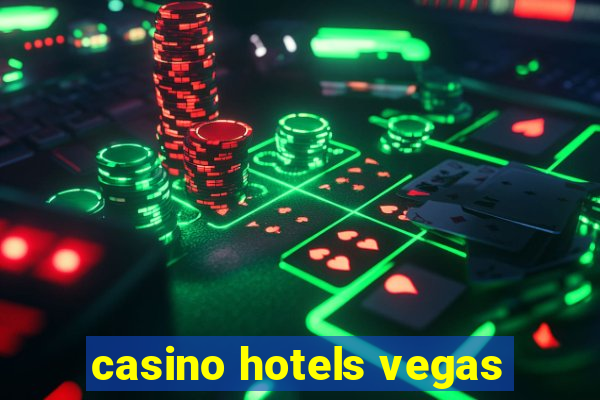 casino hotels vegas