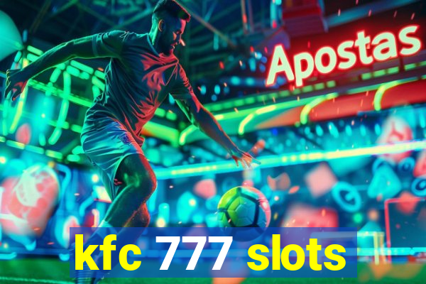 kfc 777 slots